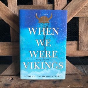 When We Were Vikings by andrew david macdonald (#44)